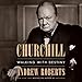 Churchill: Walking with Destiny by 