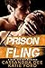 Prison Fling: A Dark Bad Boy Romance