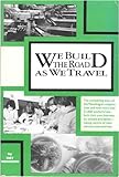 We Build the Road As We Travel : Mondragon's Cooperative Society, Morrison, Roy, 0865711739