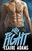 The Fight (A Standalone Novel) (MMA Bad Boy Romance)