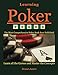 Learning Poker: Learn All the Games and Master the Concepts. (Beginner, Intermediate , and Advanced) by Shawn Azami