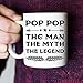 Fathers Day Gift Idea For Dad And Grandpa - Coffee 11oz Mug. Unique Gifts For Men & Husband! Make Him Proud On His Birthday, Christmas, Father's Day - Pop The Man The Myth The Legend By Muggies™