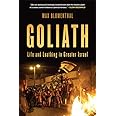 Goliath: Life and Loathing in Greater Israel