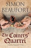 Coiners' Quarrel, The: An early 12th century mystery (A Geoffrey Mappestone Mystery Book 5) by Simon Beaufort