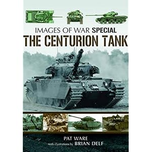 Centurian Tank: Images Of War