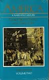 America Vol. 2 : A Narrative History, Tindall, George B. and Shi, David E., 0393961516