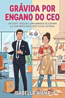 Livro Grávida por Engano do CEO: Um teste trocado, uma barriga de espuma e o contrato de casamento mais caótico da história.