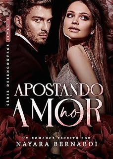 Livro Apostando no amor (Desencontros Livro 1)