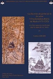 La " Doctrine du germe de la foi selon l'Ornementation fleurie", de Myōe, 1173-1232