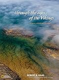 Through the Eyes of the Vikings: An Aerial Vision of Arctic Lands by 