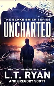 Uncharted (Blake Brier Thrillers Book 3)