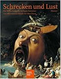 Schrecken und Lust : Die Versuchung des heiligen Augustinus von Hieronymus Bosch bis Max Ernst, , 3777439452
