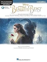 Beauty and the Beast: French Horn Bk/Online Audio (Hal-Leonard Instrumental Play-Along) Beauty and the Beast: French Horn Bk/Online Audio (Hal-Leonard Instrumental Play-Along)