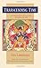 Transcending Time: An Explanation of the Kalachakra Six-Session Guruyoga by Gen Lamrimpa, B. Alan Wallace