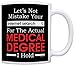 Doctor Gifts Mistake Your Internet Search for Medical Degree Gag Gift Coffee Mug Tea Cup Black