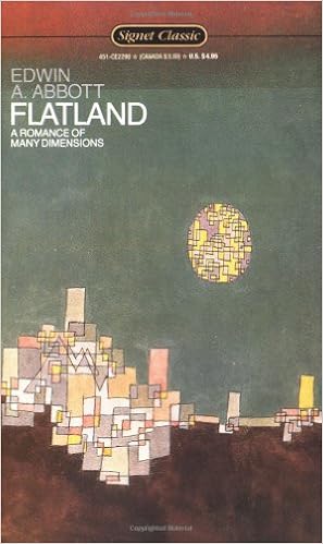 Flatland A Romance Of Many Dimensions Signet Classics Abbott Edwin A Dewdney A K 9780451522900 Amazon Com Books