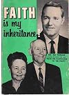 FAITH IS MY INHERITANCE My Life Story from the Plow Handle to the Pulpit