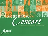 Image de Une année au concert : 36 musiques pour 36 semaines de classe en cycle 3 (1CD audio)