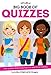 Big Book of Quizzes: Fun, Quirky Questions for You and Your Friends (Faithgirlz)