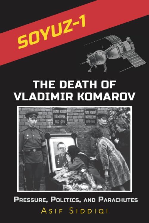 Soyuz 1: The Death of Vladimir Komarov