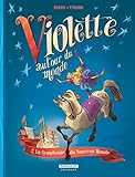Violette autour du monde - Tome 2 - Symphonie du nouveau monde (La) (VIOLETTE AUTOUR DU MONDE (2)) (French Edition) by