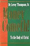 Money Cometh