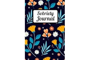 Sobriety Journal: Sobriety Diary | Sober Notebook | 6x9 inches, 122 pages | Gift for Women