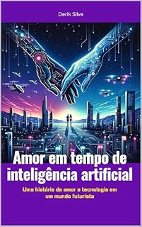 Livro Amor em Tempos de Inteligência Artificial