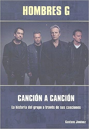 Hombres G. Canción a canción