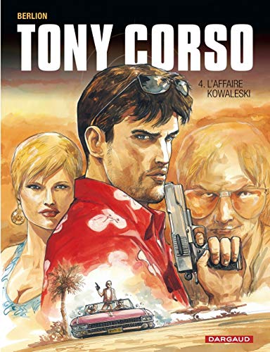 Tony Corso, Tome 4 : L'affaire Kowaleski by Berlion, Christian Favrelle, François Batet