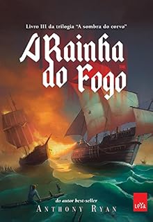 Livro A Rainha do Fogo: Livro III da trilogia “A sombra do corvo”