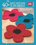 40+ Quick and Easy Scrubbies: Dishcloths and Washcloths to Crochet in Scrubby Yarn-Complete Free Vid by 