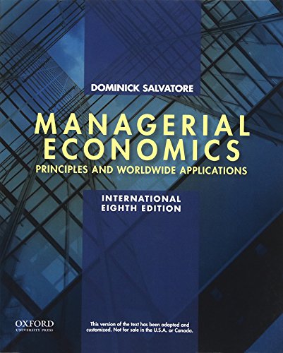 Managerial Economics in a Global Economy, by Dominick Salvatore Managerial Economics in a Global Economy, by Dominick Salvatore