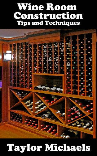 Wine Room Construction Tips and Techniques