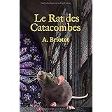 Le Rat des Catacombes (French Edition)