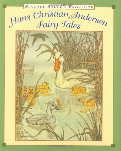 Michael Hague's Favourite Hans Christian Andersen Fairy Tales