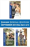 Harlequin Special Edition September 2015 - Box Set 2 of 2: The Bachelor Takes a Bride\A Sweetheart for the Single Dad\The Rancher's Surprise Son