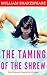 The Taming of the Shrew: Color Illustrated, Formatted for E-Readers (Unabridged Version)
