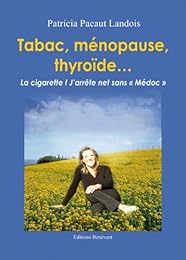 Tabac, ménopause, thyroïde