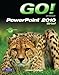 GO! with Microsoft PowerPoint 2010 Brief by 