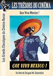 Les Trésors Du Cinéma : Cinéma Russe - Eisenstein - Que Viva Mexico !
