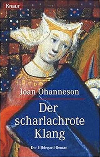 Der Scharlachrote Klang Der Hildegard Roman Amazon De Ohanneson Joan Bucher