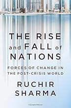 The Rise and Fall of Nations: Forces of Change in the Post-Crisis World