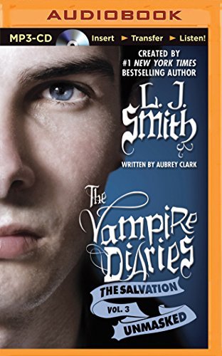 Unmasked (The Vampire Diaries: The Salvation) by L. J. Smith (2014-05-06)