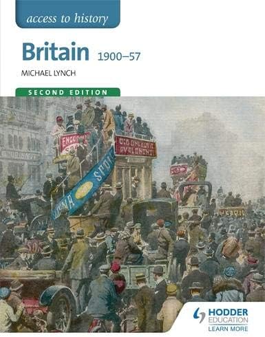 Access to History: Britain 1900-57 Second Edition