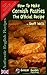 How To Make Cornish Pasties: The Official Recipe (Authentic English Recipes) (Volume 8) by