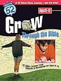 Grow Through the Bible: 52 Bible Lessons from Genesis to Revelation for Ages 8-12 (Route 52TM) by Bev Gundersen