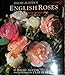 David Austin's English Roses: Glorious New Roses for American Gardens by David Austin, Clay Perry