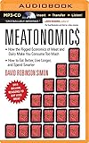 Meatonomics: How the Rigged Economics of Meat and Dairy Make You Consume Too Much_and How to Eat Better, Live Longer, and Spend Smarter cover