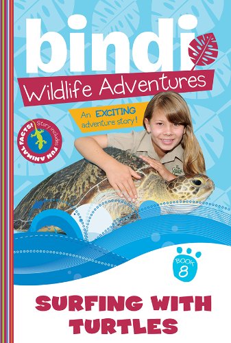 Surfing with Turtles: A Bindi Irwin Adventure (Bindi's Wildlife Adventures)